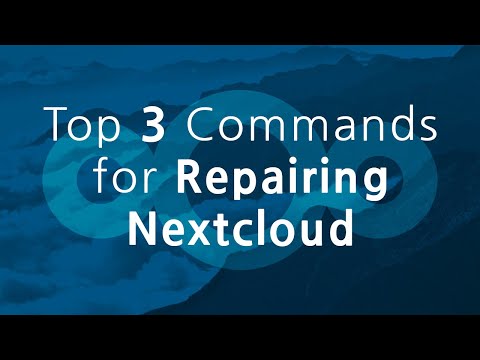 Top 3 Commands for Repairing Nextcloud