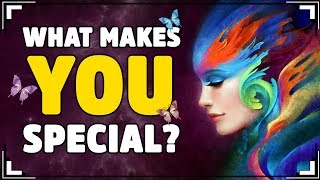 What Makes You SPECIAL? (Personality Test!)