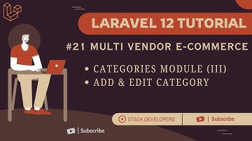 Laravel 12 Multi-Vendor E-commerce #21 | Categories Module (III) | Add & Edit Category Functionality