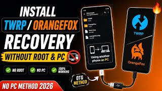 Install TWRP / OrangeFox Recovery Without Root & PC 🔥 | No PC Method 2026 (100% Working)