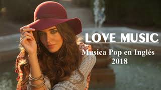 [ Top Best Songs ] Musica Pop en Inglés 2018 || La mejor canción de 2017||