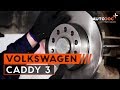 How to change rear brake discs and rear brake pads on VW CADDY 3 TUTORIAL | AUTODOC