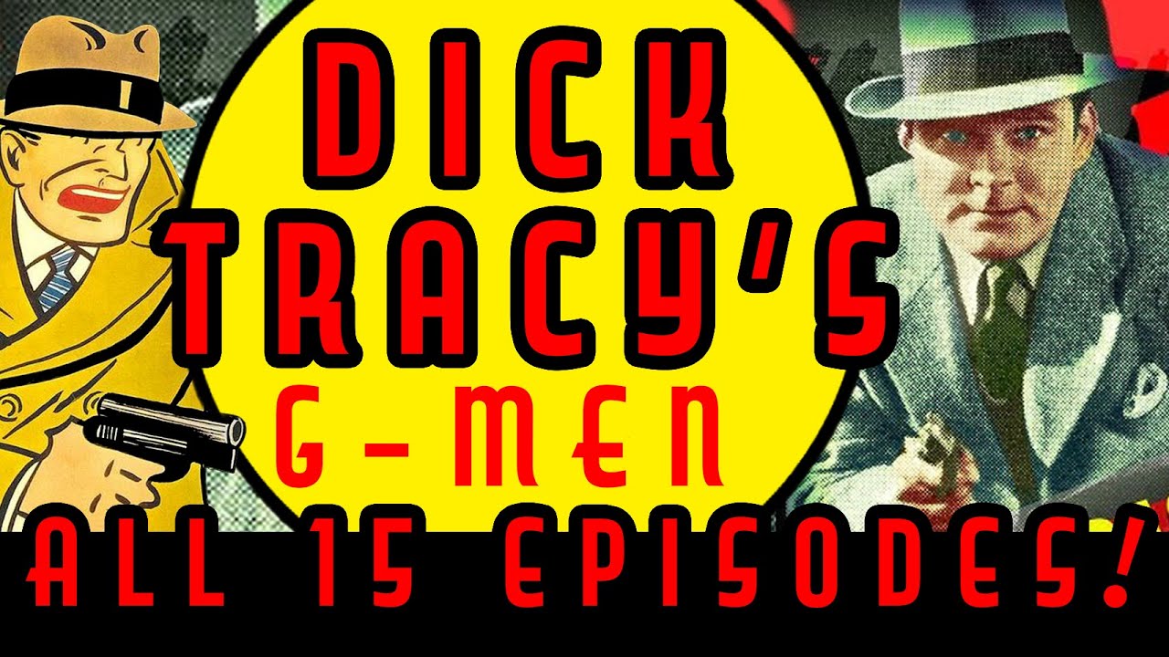 DICK TRACY'S G-MEN - ALL 15 Episodes! Republic Movie serial