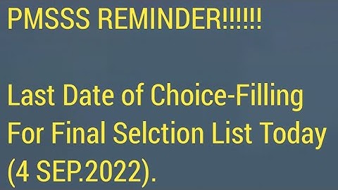 PMSSS REMINDER TO ALL STUDENTS/Choice Filling For Final Selection List Closing Today/Do it ASAP.