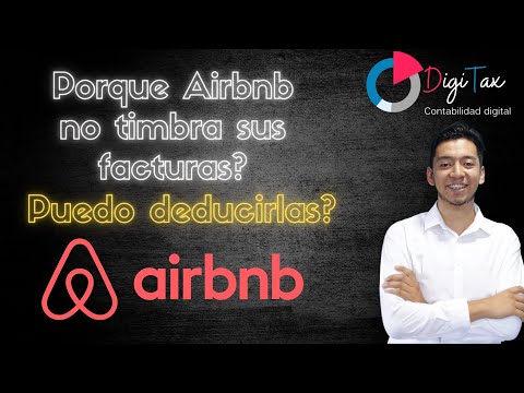 Porque Airbnb no timbra sus facturas? | son deducibles?