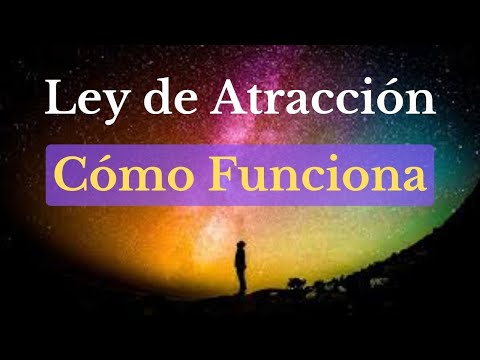 Como funciona la ley de atraccion