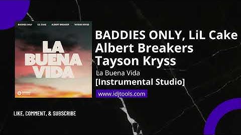 Thumbnail of BADDIES ONLY, Lil Cake, Albert Breaker, Tayson Kryss-La Buena Vida [Instrumental Studio] *ORIGINAL*