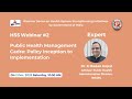 Hss webinar 2 public health management cadre policy inception to implementation