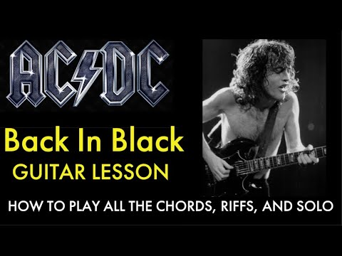 How to Play Back In Black - AC/DC - Riffs/Chords/Solo - YouTube