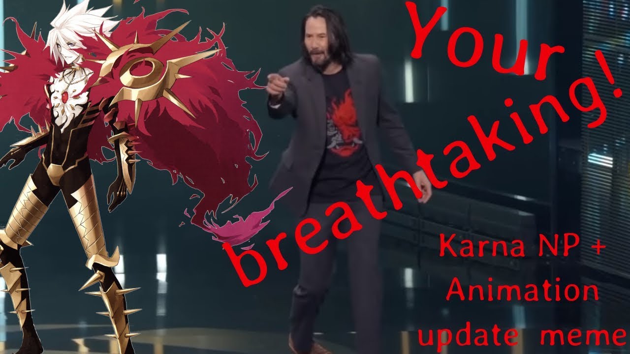 Karna's Breathtaking Animation NP Update Meme