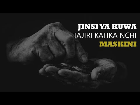 Video: Jinsi ya kumwelezea mtu maskini?