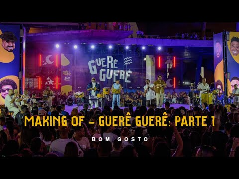 Bom Gosto Oficial - Making Of - Guerê Gurê: Parte 1