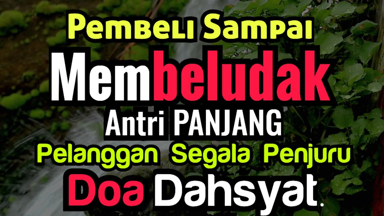 Dagangan Sepi !! doa dahsyat pembawa rezeki hingga pembeli membeludak