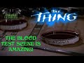 THE MESMERIZING BLOOD TEST SCENE IN &quot;THE THING&quot; - MR. CTHULHU