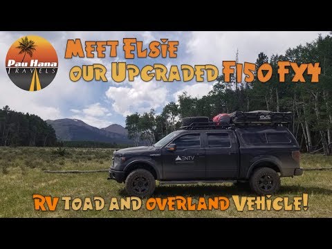 meet-elsie-our-upgraded-ford-f150-fx4-a-overland-motorhome-tow-vehicle