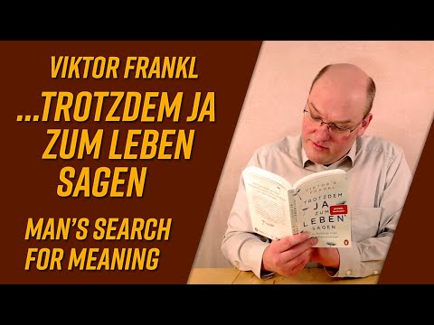... trotzdem Ja zum Leben sagen von Viktor Frankl (Man’s Search for Meaning) [Buchvorstellung]