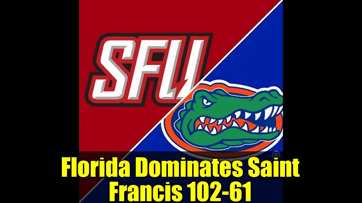 Florida Dominates Saint Francis 102-61 | Game Recap Highlights