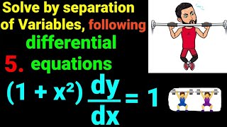 5. (1   x²)dy/dx = 1 Solve differential equation by separation of variables (1 x^2) dy/dx. Calculus