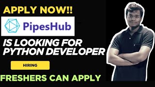 PipesHub Is Looking For Python Develper SDE Internship #java #freshers #python#jobupdate #job #jobs