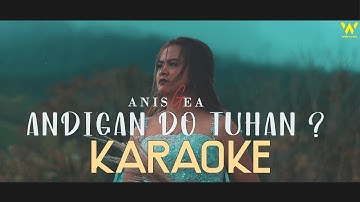 ANDIGAN DO TUHAN KARAOKE OFFICIAL