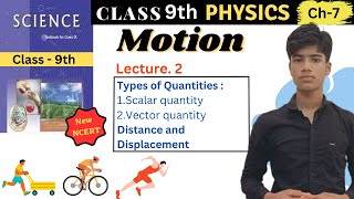 Motion | Class 9 | Science | Ch - 7 Physics | Lecture -2 | Distance & Displacement | Scaler & Vector
