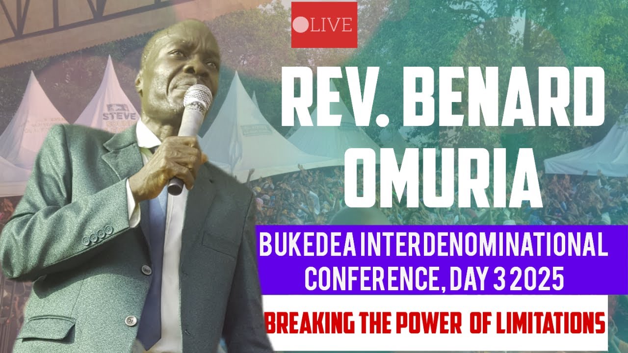 BUKEDEA ANNUAL CONFERENCE 2025 | BREAKING YOUR LIMITATIONS BY REV BENARD OMURIA
