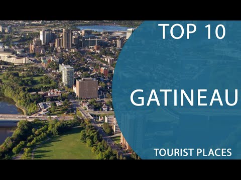 Top 10 Best Tourist Places to Visit in Gatineau, Quebec | Canada - English