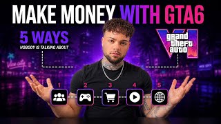 Earn REAL MONEY NOW with GTA6!? 5 Ways