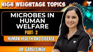 Microbes in Human Welfare | One Shot | Part- 2 | NEET 2024 | Gargi