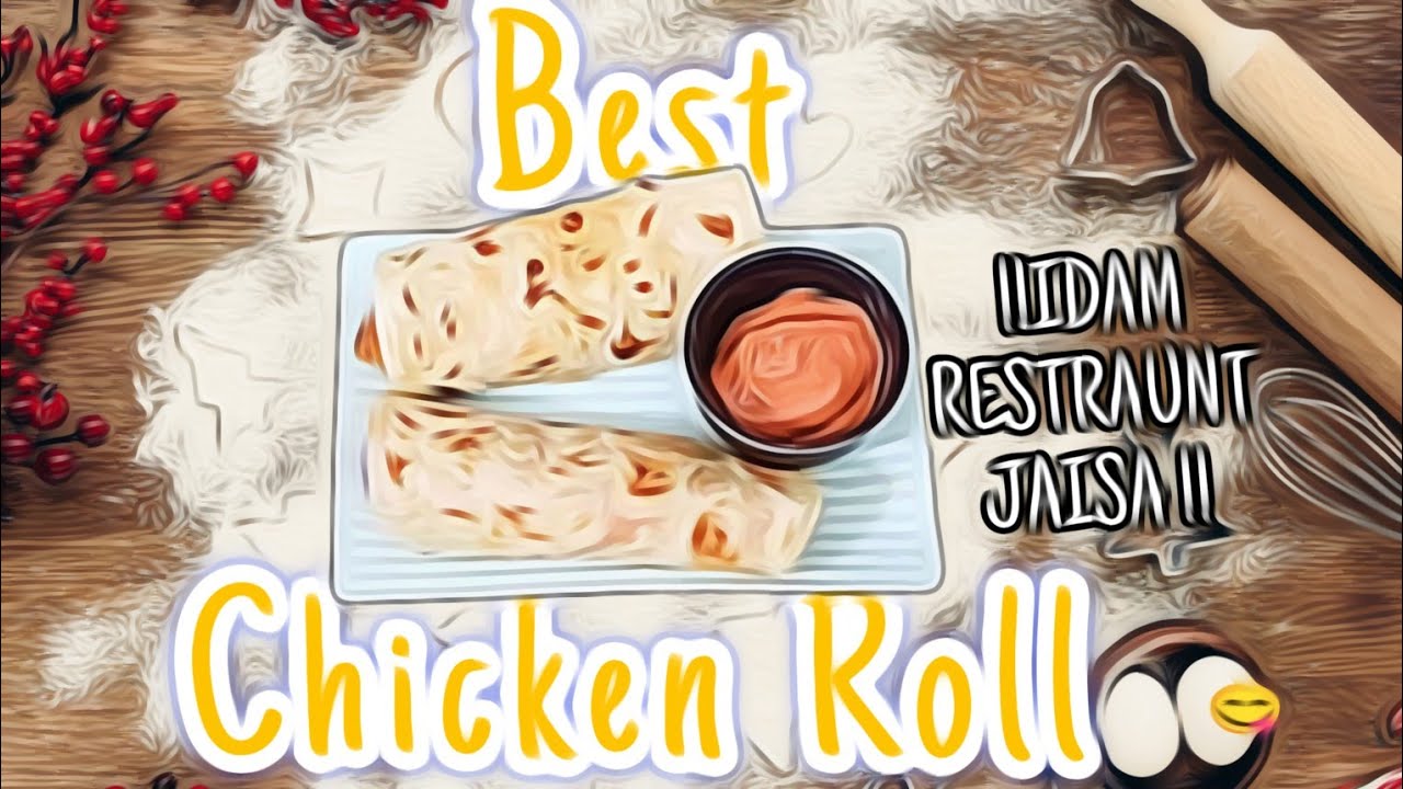 Tasty Chicken roll recipe|| chicken roll like restraunt || Easy and tasty chicken rolls||