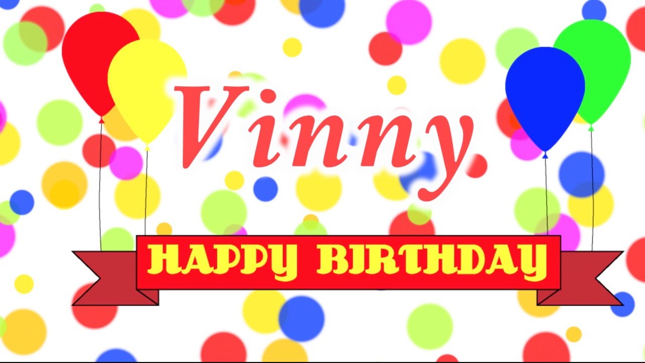 Happy Birthday Vinny Song YouTube Happy Birthday Vinny Song YouTube
