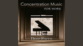 Focus Music - Concentration Music For Work, Work Music, Work Playlist