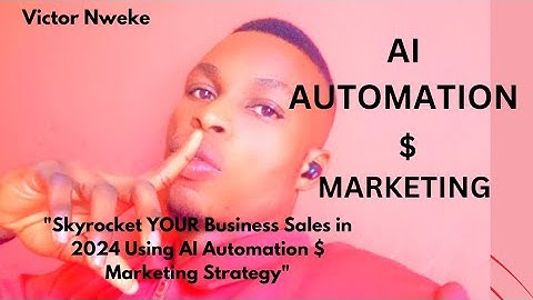 Skyrocket YOUR Business Sales in 2024 Using AI Automation $ Marketing Strategy
