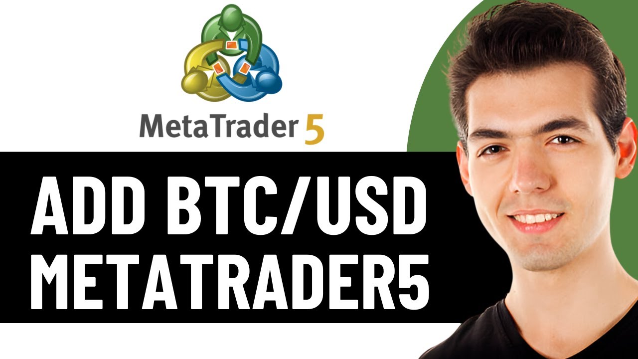 HOW TO ADD BITCOIN BTC/USD TO METATRADER 5 (FULL GUIDE) 2026! - YouTube