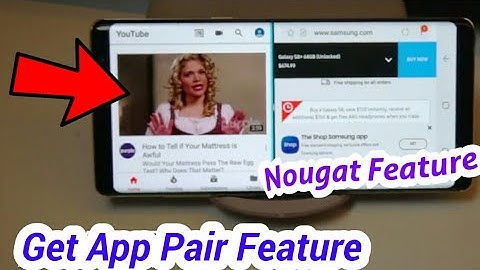 How To Get App Pair Feature Of Galaxy Note 8 On Any Phone