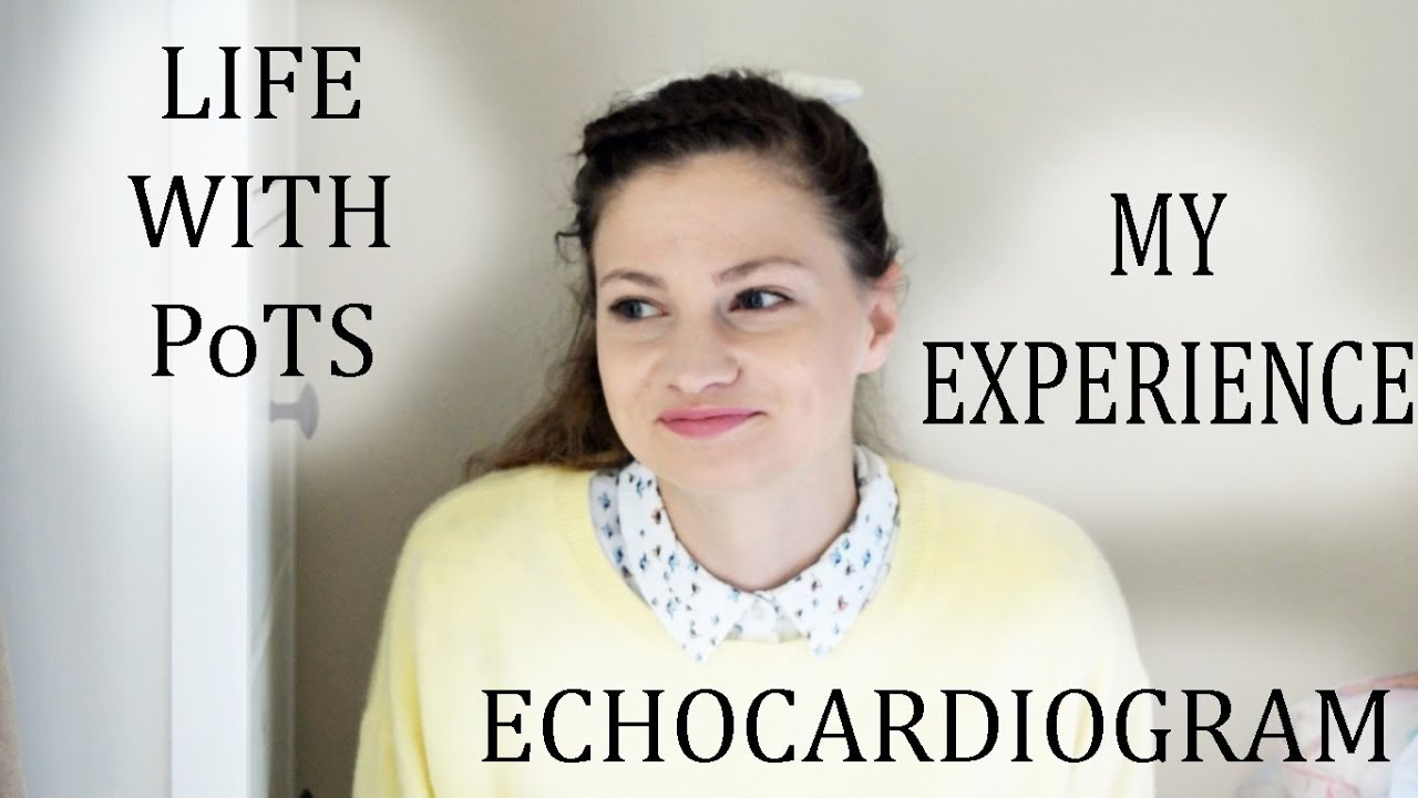 Life with PoTS Echocardiogram My Experience YouTube
