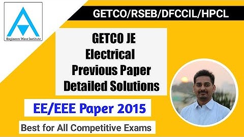 GETCO JE 2015 EE  Paper Solutions Part I |Practice Set 43 | RSEB| DFCCIL | PSTCL | AE/JE | Amrit Sir