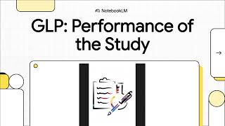 Module 9: GLP – Performance of the Study