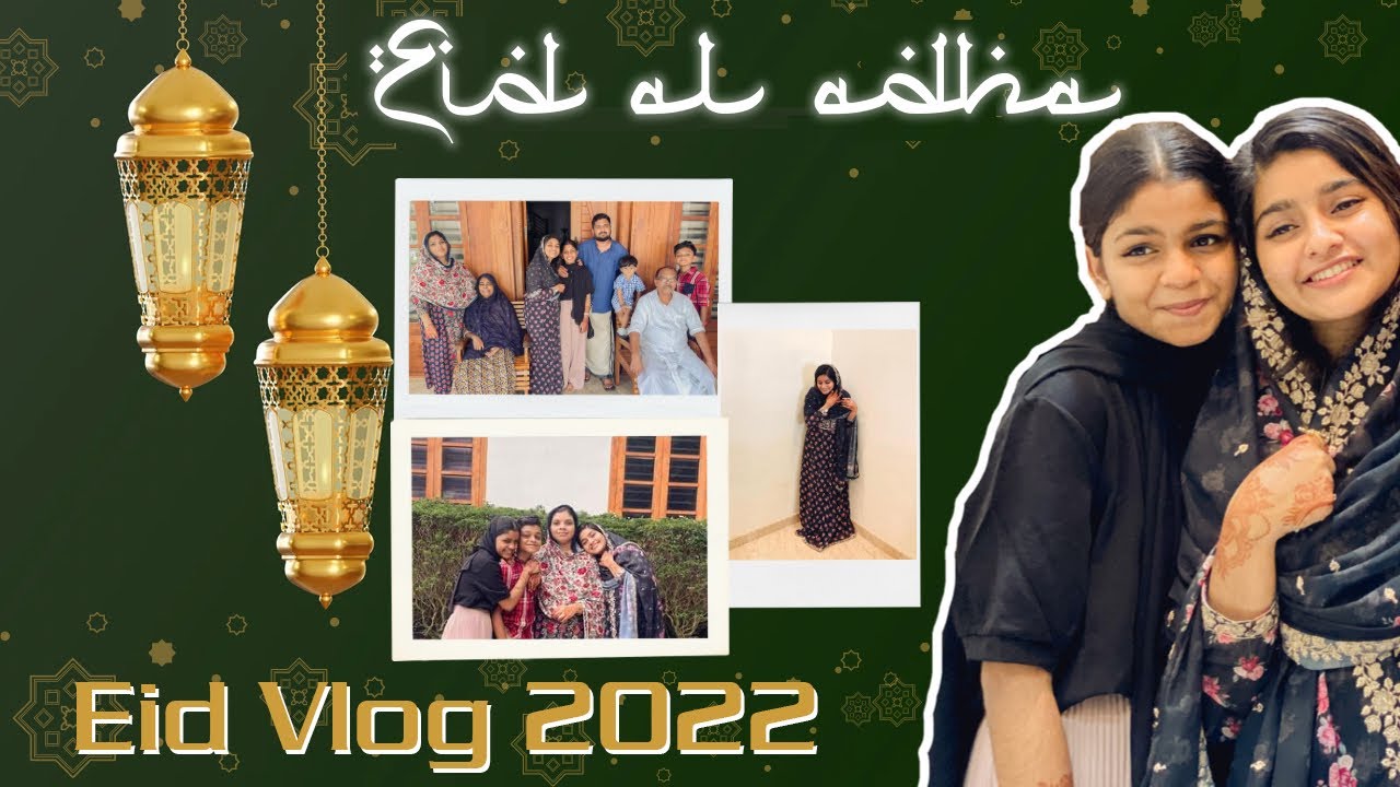 OUR EID VLOG 2022✨| EID AL ADHA | BUOYANT SISTERS