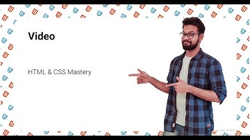 Video Tags | HTML & CSS Mastery | Full Stack Development – Module 1