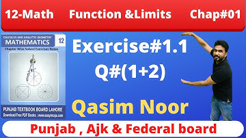 2nd Year Math, 12th class math, Chapter # 01, exercise 1.1 question no 1 ,2 ||Ecat||NET||Qasim Noor
