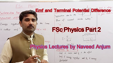 Emf and Terminal Potential Difference || FSc Physics Part 2 || Physics Lectures by Naveed Anjum