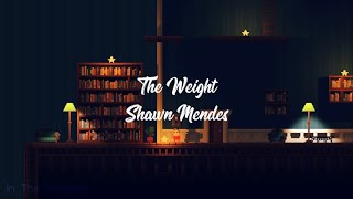 Shawn Mendes - The Weight(Lyrics)