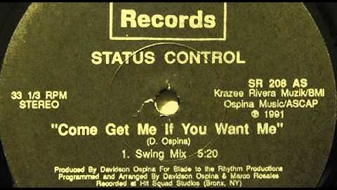 Status Control - Come Get Me If You Want Me (Swing Mix)