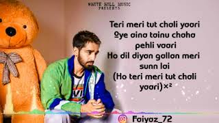 TUTT CHALI YAARI Lyrics Full Song Maninder Buttar | MixSingh | Babbu |DirectorGifty| Punjabi Songs