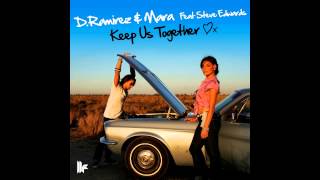 D.Ramirez & Mara Feat. Steve Edwards - Keep Us Together (Original Club Mix)