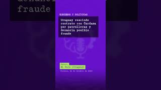 Download Lagu Uruguay rescinde contrato con Cardama por patrulleras y denuncia posible fraude MP3