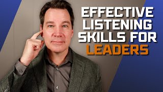 Effective Listening Skills for Leaders by Communication Coach Alexander Lyon 6,294 views 3 months ago 7 minutes, 51 seconds