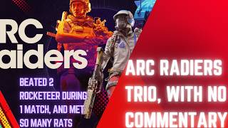 Very Eventful Arc Raiders Gameplay with no commentary