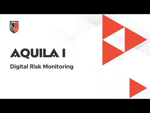 Aquila I - Digital Risk Monitoring Solution